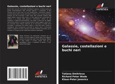 Galassie, costellazioni e buchi neri kitap kapağı