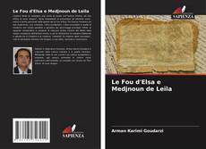 Le Fou d'Elsa e Medjnoun de Leïla的封面