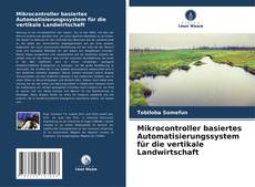 Portada del libro de Mikrocontroller basiertes Automatisierungssystem für die vertikale Landwirtschaft