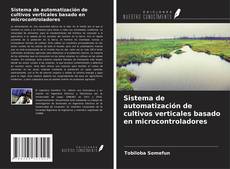 Capa do livro de Sistema de automatización de cultivos verticales basado en microcontroladores 