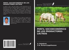 PERFIL SOCIOECONÓMICO DE LOS PRODUCTORES LÁCTEOS kitap kapağı