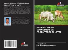 Borítókép a  PROFILO SOCIO ECONOMICO DEI PRODUTTORI DI LATTE - hoz
