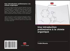 Une introduction préliminaire à la chimie organique kitap kapağı