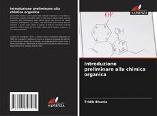 Couverture de Introduzione preliminare alla chimica organica