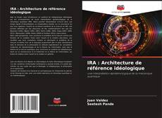 IRA : Architecture de référence idéologique kitap kapağı