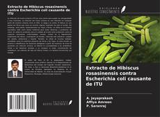 Capa do livro de Extracto de Hibiscus rosasinensis contra Escherichia coli causante de ITU 