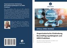Capa do livro de Organisatorische Einbindung, Beschäftigungsfähigkeit und HRM-Praktiken 