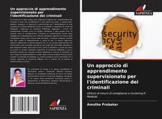Buchcover von Un approccio di apprendimento supervisionato per l'identificazione dei criminali