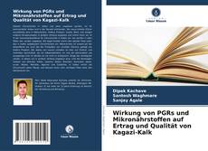 Portada del libro de Wirkung von PGRs und Mikronährstoffen auf Ertrag und Qualität von Kagazi-Kalk