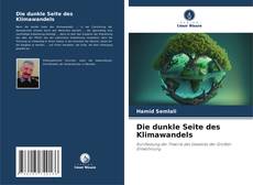 Couverture de Die dunkle Seite des Klimawandels