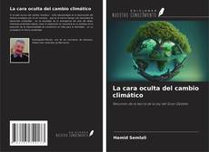 Bookcover of La cara oculta del cambio climático