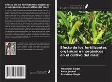 Capa do livro de Efecto de los fertilizantes orgánicos e inorgánicos en el cultivo del maíz 
