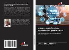 Buchcover von Impegno organizzativo, occupabilità e pratiche HRM
