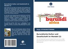 Buchcover von Burundische Kultur und Gesellschaft im Wandel (2)