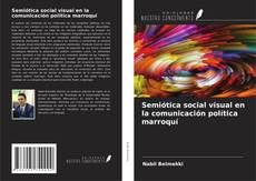 Buchcover von Semiótica social visual en la comunicación política marroquí