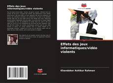 Buchcover von Effets des jeux informatiques/vidéo violents