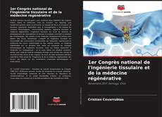 1er Congrès national de l'ingénierie tissulaire et de la médecine régénérative kitap kapağı