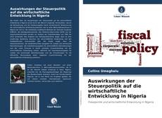 Portada del libro de Auswirkungen der Steuerpolitik auf die wirtschaftliche Entwicklung in Nigeria