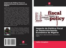Bookcover of Impacto da Política Fiscal no Desenvolvimento Económico da Nigéria
