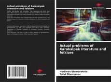 Portada del libro de Actual problems of Karakalpak literature and folklore