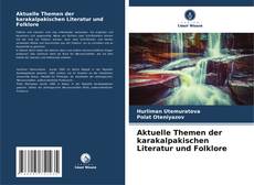 Обложка Aktuelle Themen der karakalpakischen Literatur und Folklore