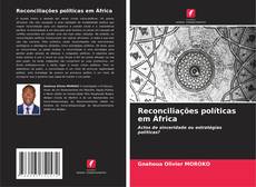 Reconciliações políticas em África kitap kapağı