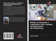 Bookcover of Effetto di Esmololo e Labetalolo sulla risposta laringoscopica all'intubazione