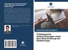 Tribologische Untersuchungen einer DLC-Beschichtung für Kolbenringe kitap kapağı