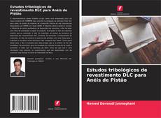 Bookcover of Estudos tribológicos de revestimento DLC para Anéis de Pistão