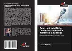 Buchcover von Relazioni pubbliche Comunicazione nella diplomazia pubblica