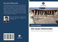 Bookcover of Die neuen Weltwunder