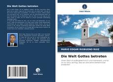 Bookcover of Die Welt Gottes betreten