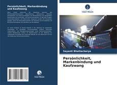 Portada del libro de Persönlichkeit, Markenbindung und Kaufzwang