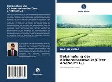 Buchcover von Bekämpfung der Kichererbsenwelke(Cicer arietinum L.)