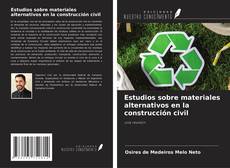 Buchcover von Estudios sobre materiales alternativos en la construcción civil