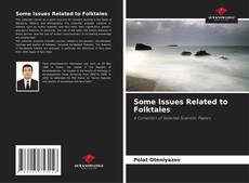 Couverture de Some Issues Related to Folktales