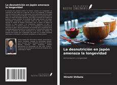 Capa do livro de La desnutrición en Japón amenaza la longevidad 