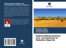 Buchcover von Süßkartoffelproduktion und -verarbeitung im Südosten Nigerias