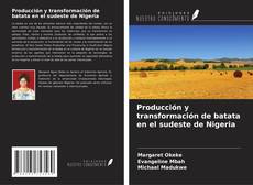 Portada del libro de Producción y transformación de batata en el sudeste de Nigeria