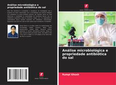 Couverture de Análise microbiológica e propriedade antibiótica do sal
