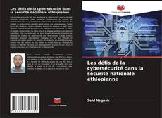 Buchcover von Les défis de la cybersécurité dans la sécurité nationale éthiopienne
