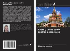 Buchcover von Rusia y China como centros potenciales