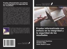 Buchcover von Prueba informatizada con énfasis en la integridad y la seguridad de los resultados