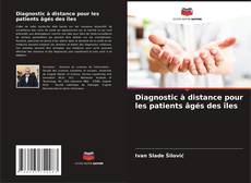 Capa do livro de Diagnostic à distance pour les patients âgés des îles 