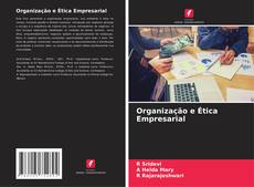 Bookcover of Organização e Ética Empresarial