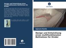 Capa do livro de Design und Entwicklung eines multifunktionalen Bettnetzes für Kinder 