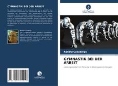 Capa do livro de GYMNASTIK BEI DER ARBEIT 