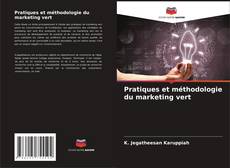 Pratiques et méthodologie du marketing vert kitap kapağı