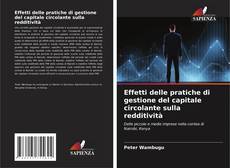 Buchcover von Effetti delle pratiche di gestione del capitale circolante sulla redditività