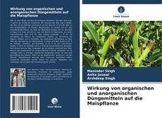 Portada del libro de Wirkung von organischen und anorganischen Düngemitteln auf die Maispflanze